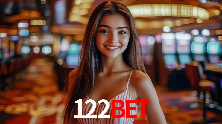 Explore as vantagens do 122BET: serviço profissional e confiabilidade